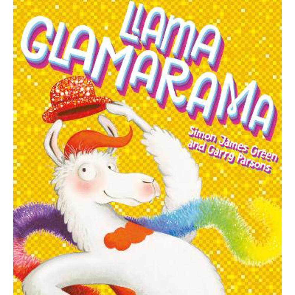 Llama Glamarama (Paperback) - Simon James Green